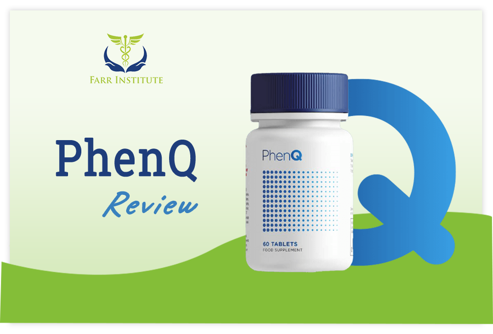 PhenQ Review: Is It Worth It? The Reveal - Farr Institute