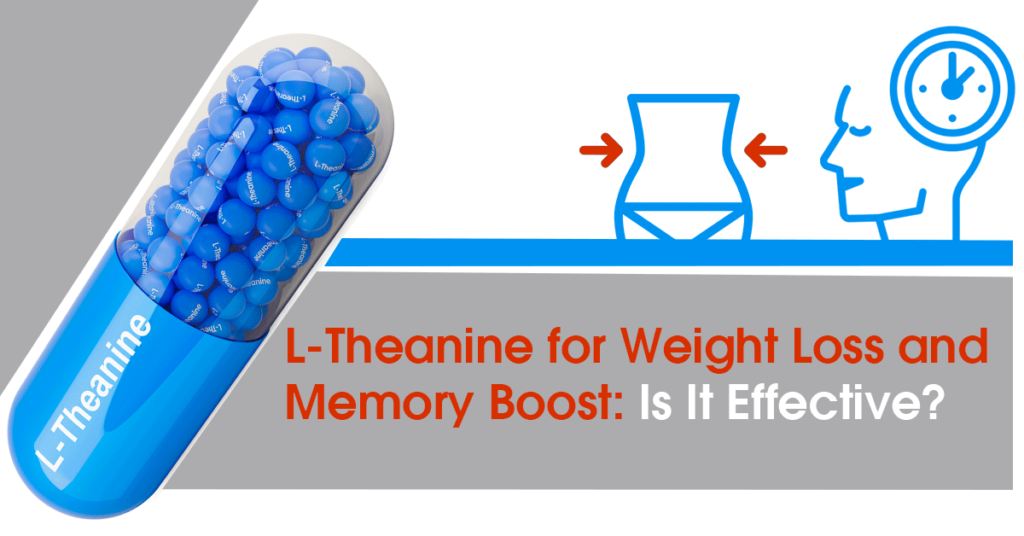 L-Theanine for Weight Loss and Memory Boost | Farr Institute - Increasing Memory With L-Theanine
